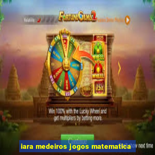 iara medeiros jogos matematica